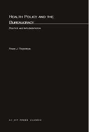 Front cover of Health Policy and the Bureaucracy by Frank J. Thompson