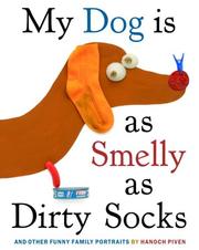 Front cover of My Dog is As Smelly As Dirty Socks by Hanoch Piven