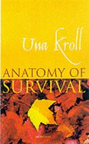 Front cover of The Anatomy of Survival by Una Kroll
