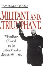 Front cover of Militant and triumphant by James M. O'Toole