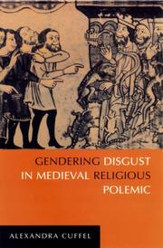 Front cover of Gendering disgust in medieval religious polemic by Alexandra Cuffel