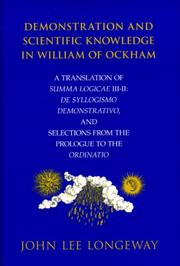 Front cover of Demonstration and Scientific Knowledge in William of Ockham: A Translation of Summa Logicae III-II by John Lee Longeway