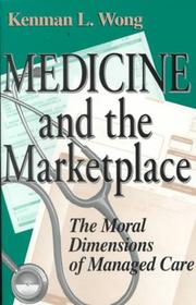 Front cover of Medicine and the Marketplace by Kenman L. Wong