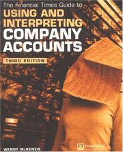 Front cover of Financial Times Guide to Using & Interpreting Company Accounts (Ft Guide) by Wendy McKenzie