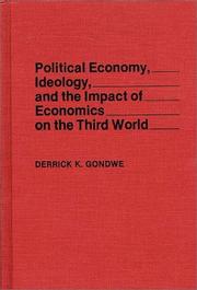 Front cover of Political economy, ideology, and the impact of economics on the Third World by Derrick K. Gondwe