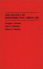 Front cover of The politics of redistributing urban aid by Douglas J. Watson
