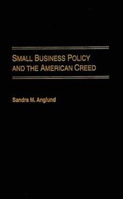 Front cover of Small Business Policy and the American Creed by Sandra M. Anglund