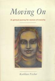 Cover of Moving on by Kathleen Fischer