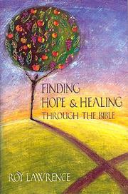 Front cover of Finding Hope and Healing Through the Bible by Roy Lawrence