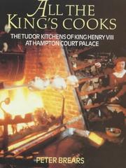 Cover of All the King's cooks by Peter Brears