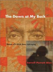 Front cover of The Dawn at My Back by Carroll Parrott Blue
