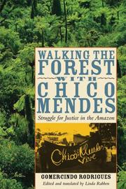 Front cover of Walking the forest with Chico Mendes by Gomercindo Rodrigues