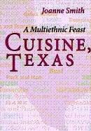 Cover of Cuisine, Texas by Joanne Smith
