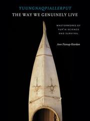 Cover of Yuungnaqpiallerput/ the Way We Genuinely Live by Ann Fienup-Riordan