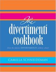 Front cover of The Divertimenti Cookbook by Camilla Schneideman
