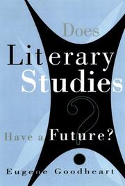 Cover of Does literary studies have a future? by Eugene Goodheart