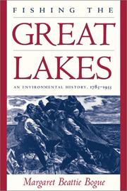 Front cover of Fishing the Great Lakes by Margaret Beattie Bogue