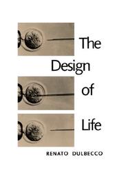 Front cover of The Design of Life by Renato Dulbecco