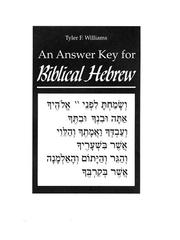 Front cover of An Biblical Hebrew, First Ed. (Answer Key): A Supplement to the First Edition Text and Workbook (Yale Language Series) by Tyler F. Williams