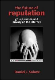 Front cover of The future of reputation by Daniel J. Solove