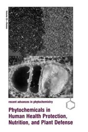Front cover of Phytochemicals in Human Health Protection, Nutrition, and Plant Defense (Recent Advances in Phytochemistry) by John T. Romeo