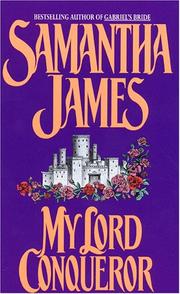 Front cover of My Lord Conqueror (An Avon Romantic Treasure) by Samantha James