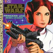 Front cover of Princess Leia, Rebel Leader by Ken Steacy