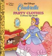 Front cover of Walt Disney's Cinderella Party Clothes (A dress-up Book) by Cathy Hapka