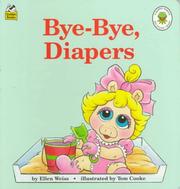 Cover of Bye-bye, diapers by Ellen Weiss