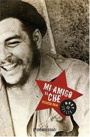 Cover of Mi Amigo El Che by Ricardo Rojo