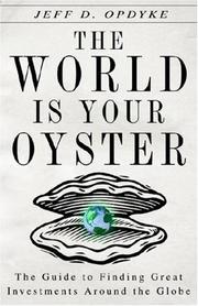 Front cover of The World Is Your Oyster by Jeff D. Opdyke