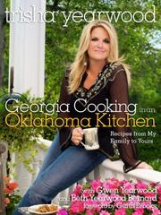 Front cover of Georgia Cooking in an Oklahoma Kitchen by Trisha Yearwood
