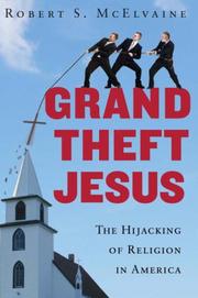 Cover of Grand Theft Jesus by Robert S. McElvaine