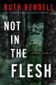 Front cover of Not in the flesh by Ruth Rendell