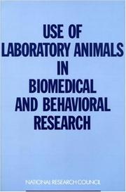 Cover of Use of laboratory animals in biomedical and behavioral research by National Research Council Staff
