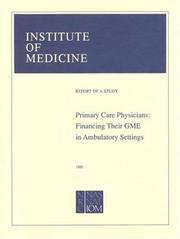 Front cover of Primary care physicians by Institute of Medicine (U.S.). Committee to Study Strategies for Supporting Graduate Medical Education for Primary Care Physicians in Ambulatory Settings.
