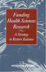 Front cover of Funding health sciences research by Institute of Medicine (U.S.). Committee on Policies for Allocating Health Sciences Research Funds.