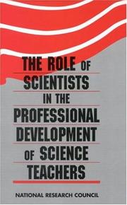 Cover of The role of scientists in the professional development of science teachers by National Research Council Staff