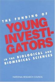 Front cover of The funding of young investigators in the biological and biomedical sciences by National Research Council (U.S.). Committee on the Funding of Young Investigators in Biological and Biomedical Sciences.