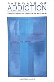 Front cover of Pathways of addiction by Committee on Opportunities in Drug Abuse Research