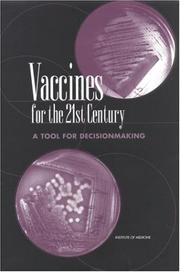Front cover of Vaccines for the 21st century by Institute of Medicine (U.S.). Committee to Study Priorities for Vaccine Development