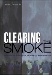 Front cover of Clearing the smoke by Committee to Assess the Science Base for Tobacco Harm Reduction