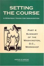 Front cover of Setting the course by Institute of Medicine (U.S.). Committee on the Immunization Finance Dissemination.
