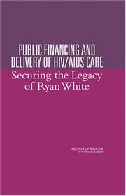 Front cover of Public Financing and Delivery of HIV/AIDS Care by Committee on the Public Financing and Delivery of HIV Care
