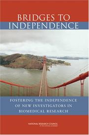 Front cover of Bridges to independence by National Research Council (U.S.). Committee on Bridges to Independence: Identifying Opportunities for and Challenges to Fostering the Independence of Young Investigators in the Life Sciences.