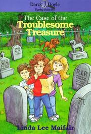 Cover of The case of the troublesome treasure by Linda Lee Maifair