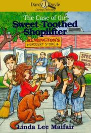 Cover of The case of the sweet-toothed shoplifter by Linda Lee Maifair