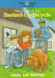 Cover of The case of the bashed-up bicycle by Linda Lee Maifair