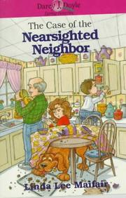 Cover of The case of the nearsighted neighbor by Linda Lee Maifair
