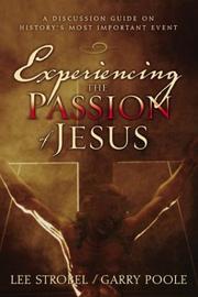 Front cover of Experiencing the Passion of Jesus by Lee Strobel